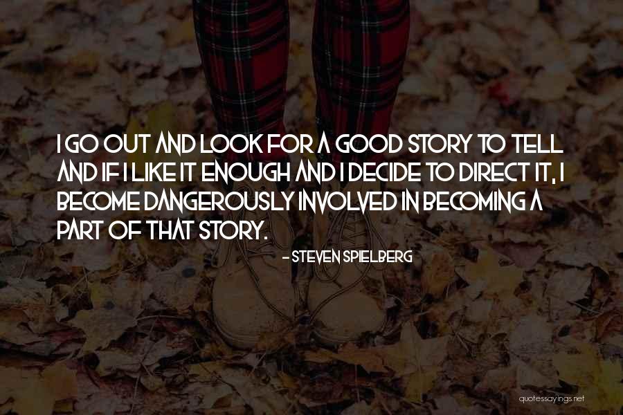 Like If Quotes By Steven Spielberg Like If Quotes By Steven Spielberg
