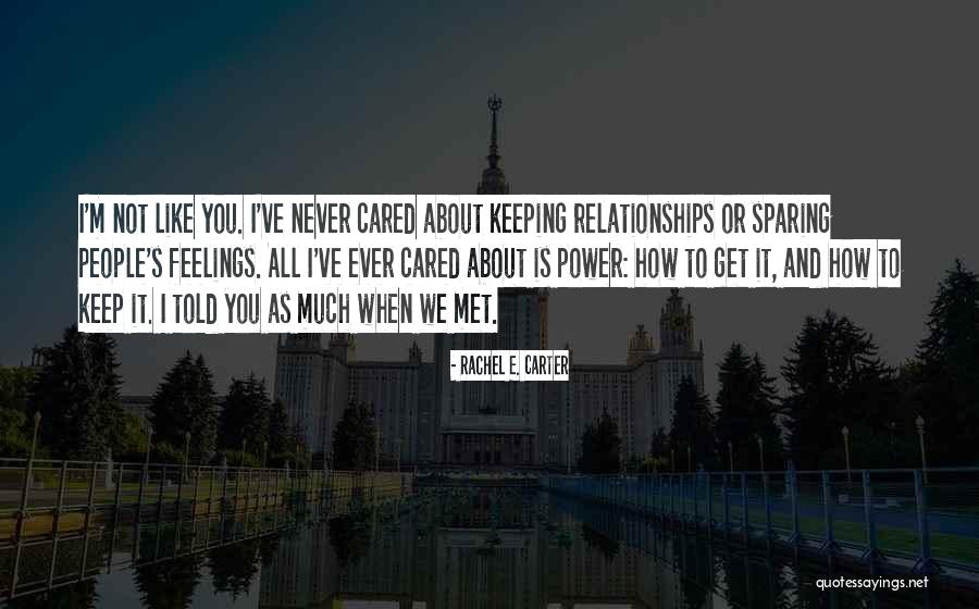 Like It Or Not Quotes By Rachel E. Carter Like It Or Not Quotes By Rachel E. Carter