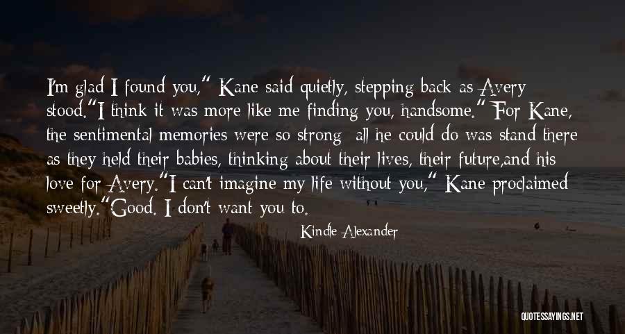 Like It Quotes By Kindle Alexander