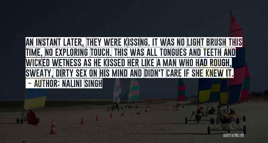 Like It Rough Quotes By Nalini Singh