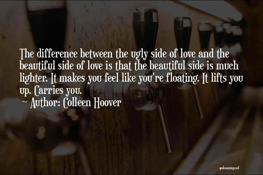 Like Love Difference Quotes By Colleen Hoover