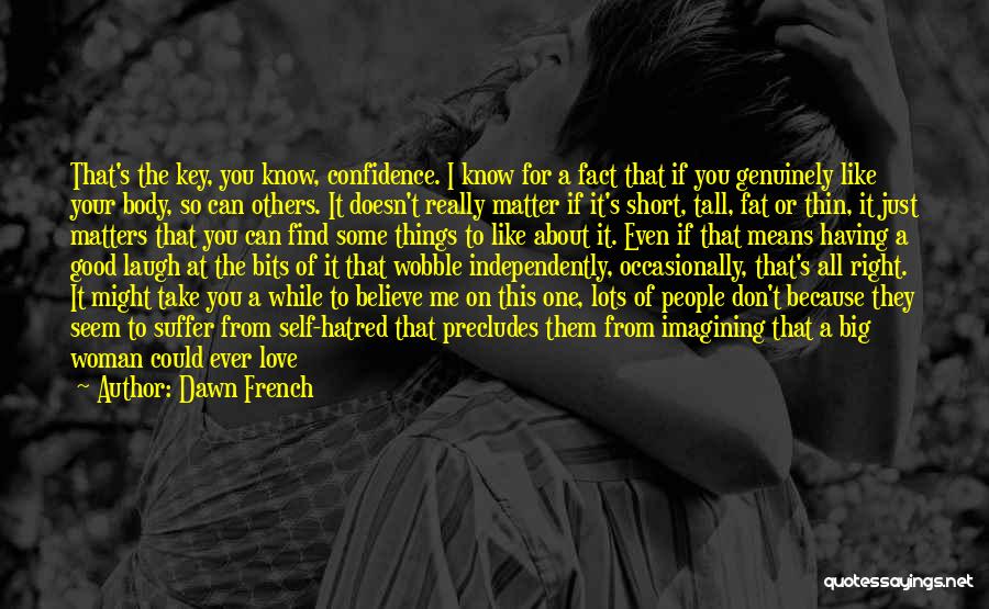 Like Love Difference Quotes By Dawn French