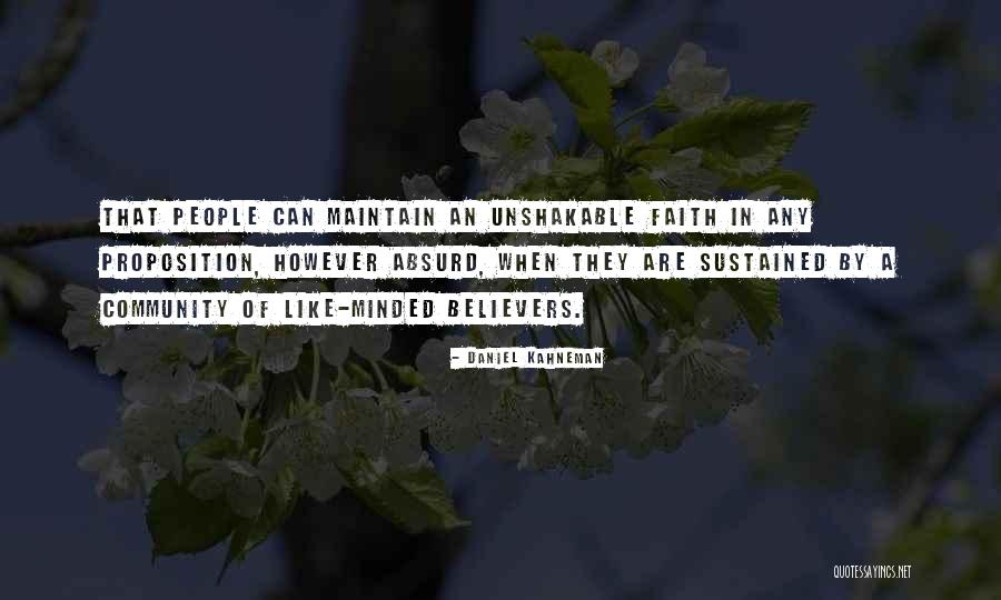 Like Minded People Quotes By Daniel Kahneman