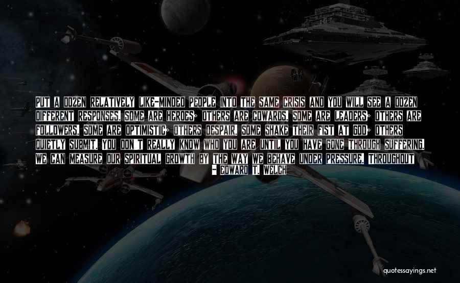 Like Minded People Quotes By Edward T. Welch