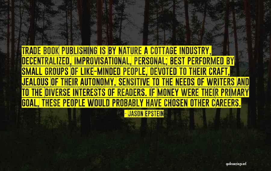 Like Minded People Quotes By Jason Epstein