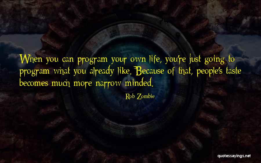 Like Minded People Quotes By Rob Zombie