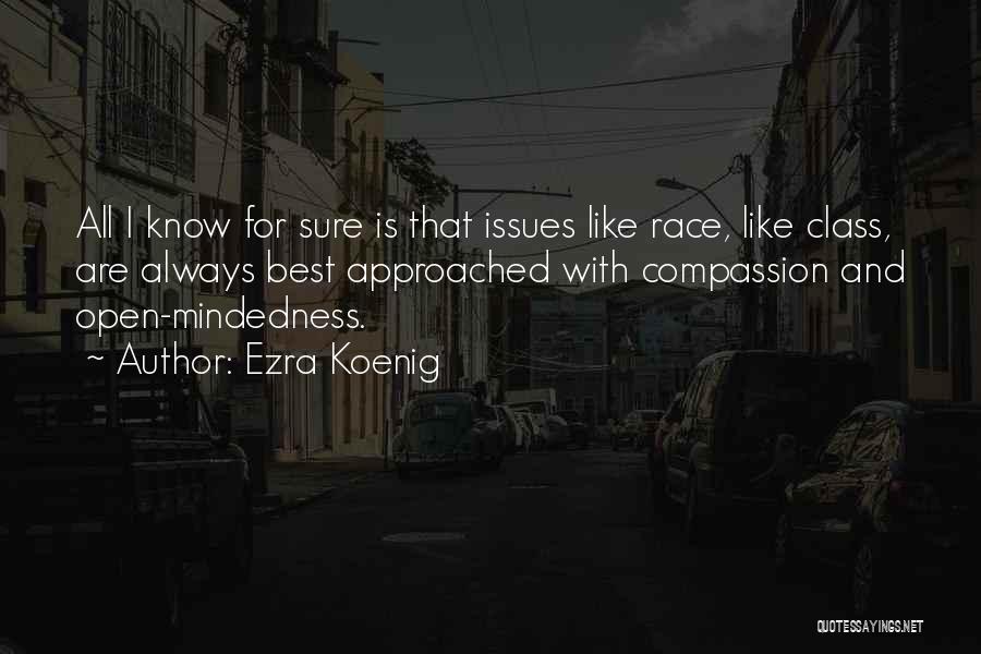 Like-mindedness Quotes By Ezra Koenig