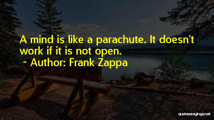 Like-mindedness Quotes By Frank Zappa