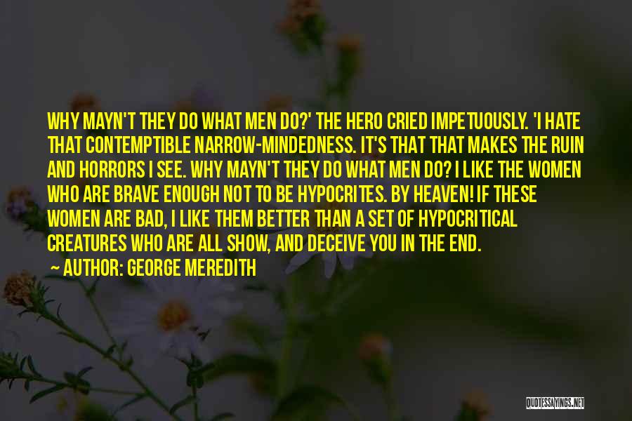 Like-mindedness Quotes By George Meredith