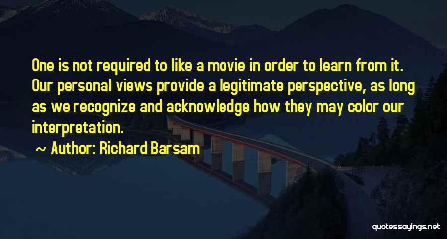 Like-mindedness Quotes By Richard Barsam