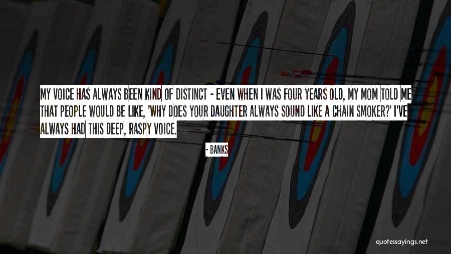 Like Mom Like Daughter Quotes By Banks Like Mom Like Daughter Quotes By Banks