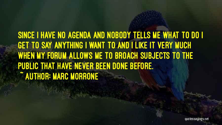 Like Never Before Quotes By Marc Morrone