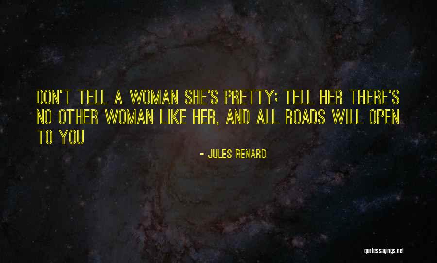 Like No Other Quotes By Jules Renard