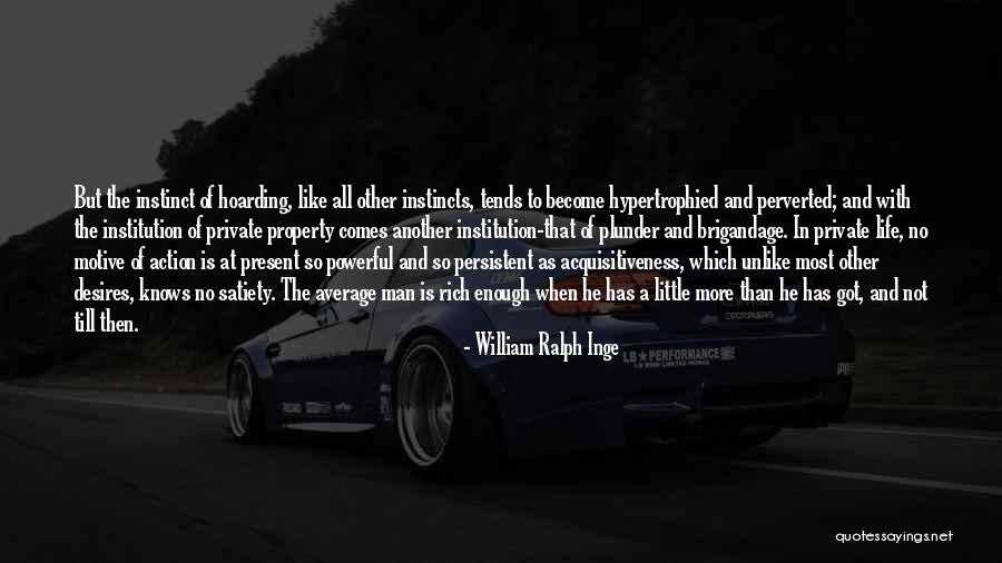 Like No Other Quotes By William Ralph Inge