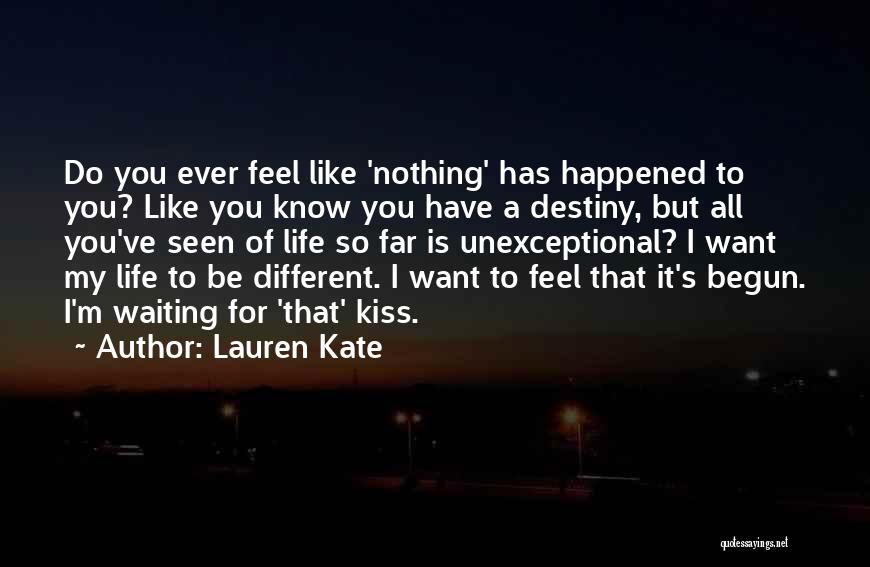 Like Nothing Ever Happened Quotes By Lauren Kate