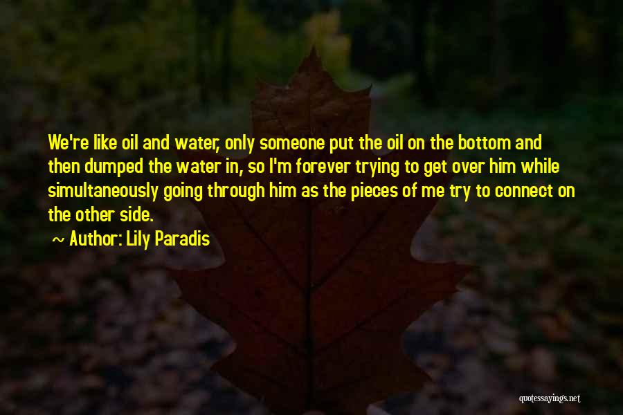 Like Oil And Water Quotes By Lily Paradis