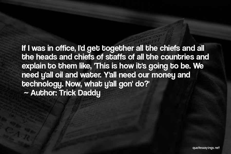 Like Oil And Water Quotes By Trick Daddy