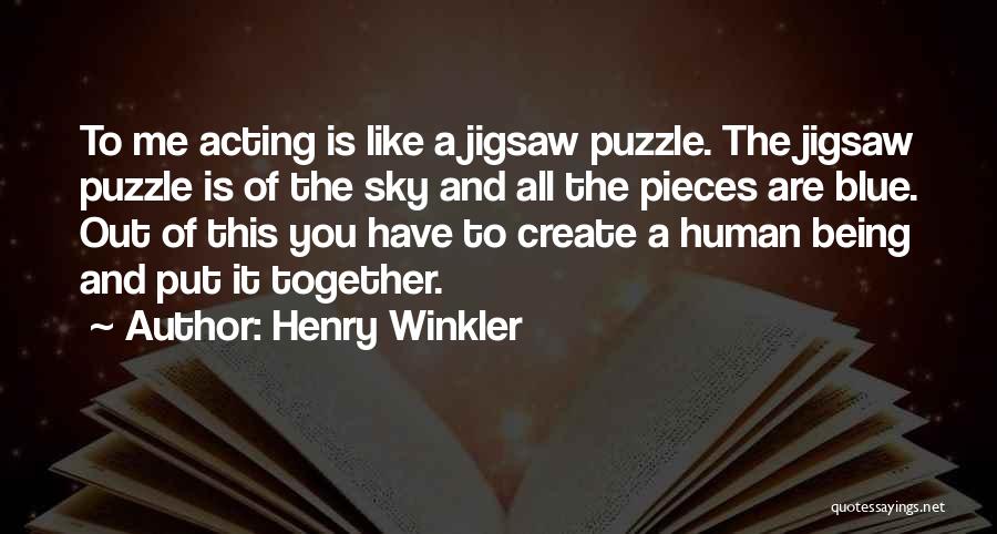 Like Pieces Of A Puzzle Quotes By Henry Winkler