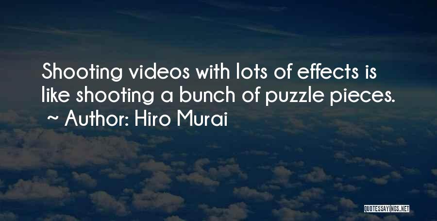 Like Pieces Of A Puzzle Quotes By Hiro Murai