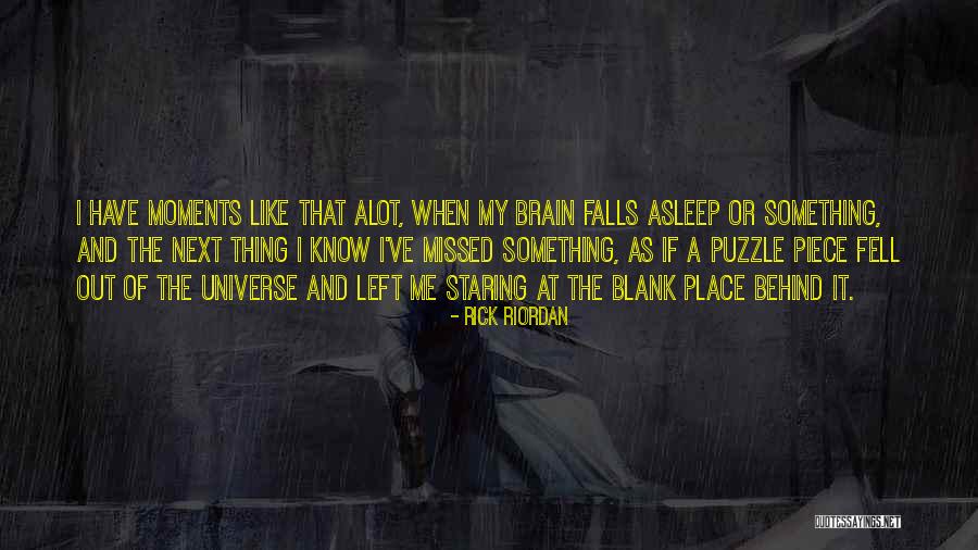 Like Someone Alot Quotes By Rick Riordan Like Someone Alot Quotes By Rick Riordan