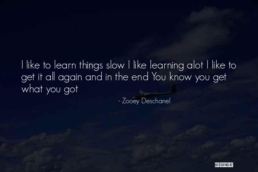 Like Someone Alot Quotes By Zooey Deschanel Like Someone Alot Quotes By Zooey Deschanel