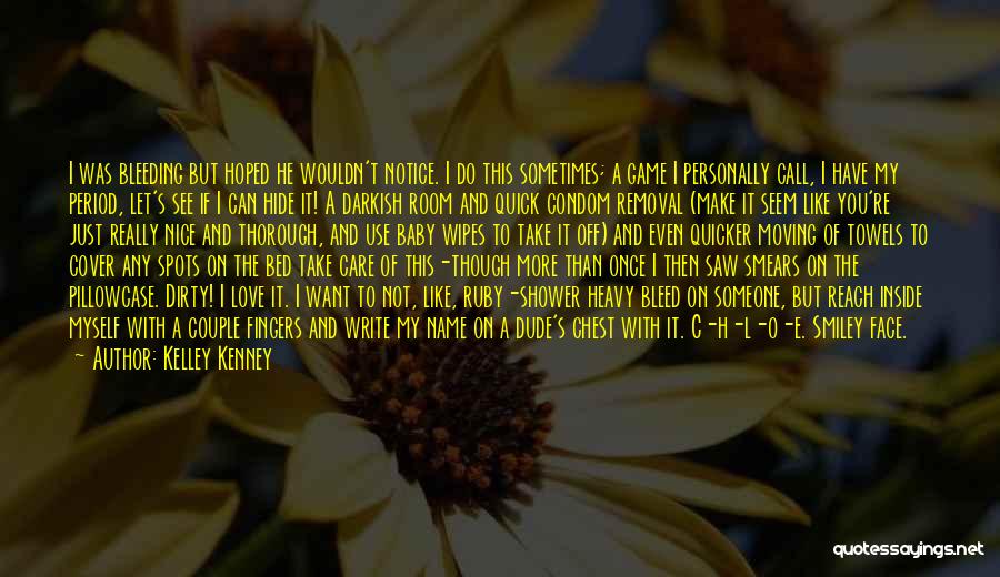 Like Someone You Can't Have Quotes By Kelley Kenney