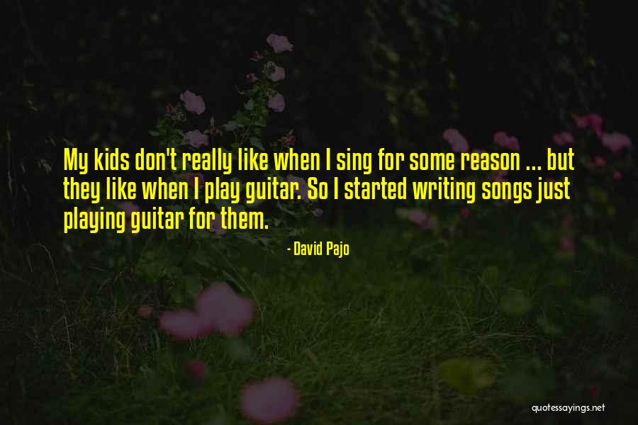Like Songs Quotes By David Pajo Like Songs Quotes By David Pajo