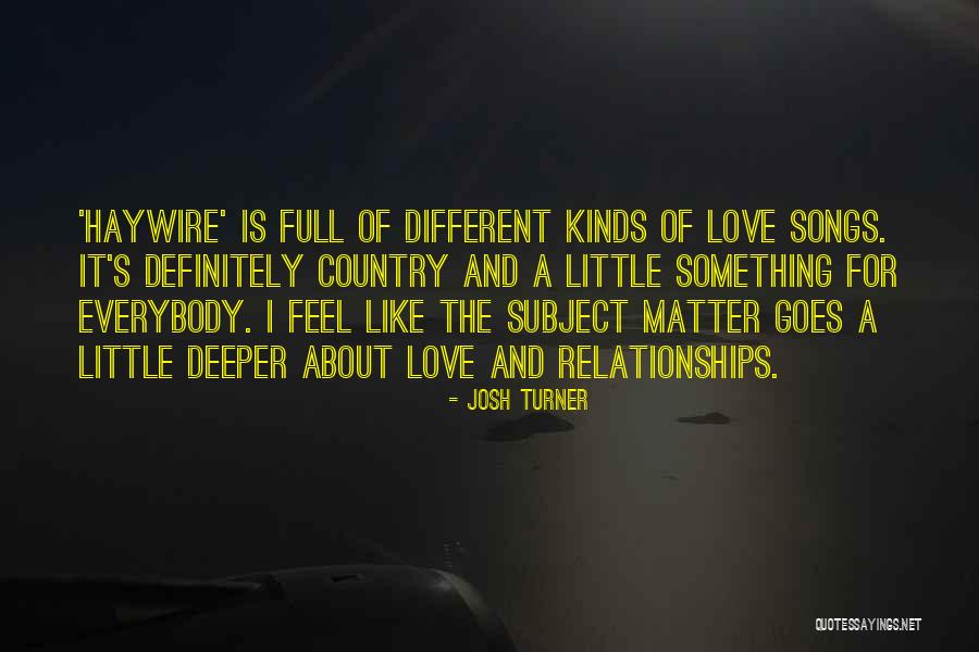 Like Songs Quotes By Josh Turner Like Songs Quotes By Josh Turner