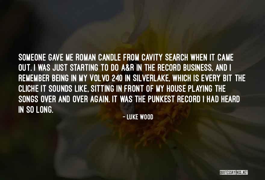 Like Songs Quotes By Luke Wood Like Songs Quotes By Luke Wood