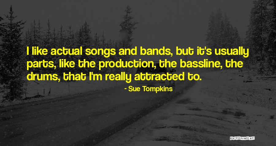 Like Songs Quotes By Sue Tompkins Like Songs Quotes By Sue Tompkins