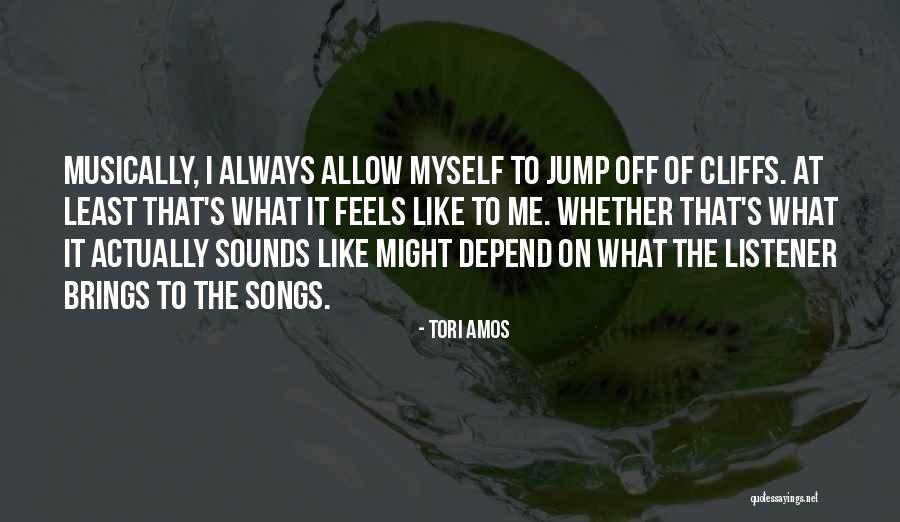 Like Songs Quotes By Tori Amos Like Songs Quotes By Tori Amos