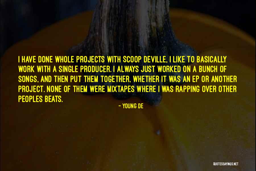 Like Songs Quotes By Young De Like Songs Quotes By Young De