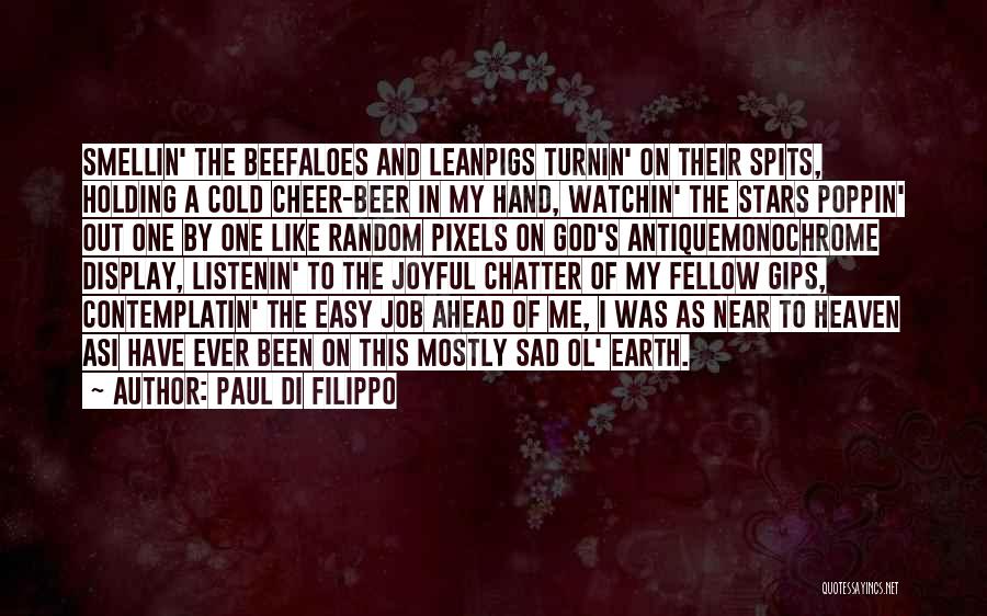 Like Stars On Earth Quotes By Paul Di Filippo