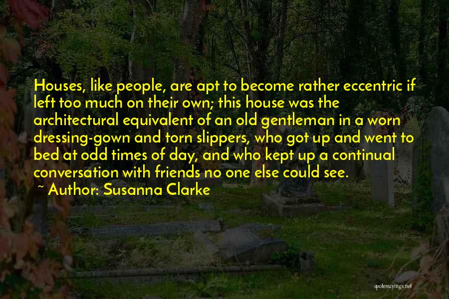 Like The Old Times Quotes By Susanna Clarke