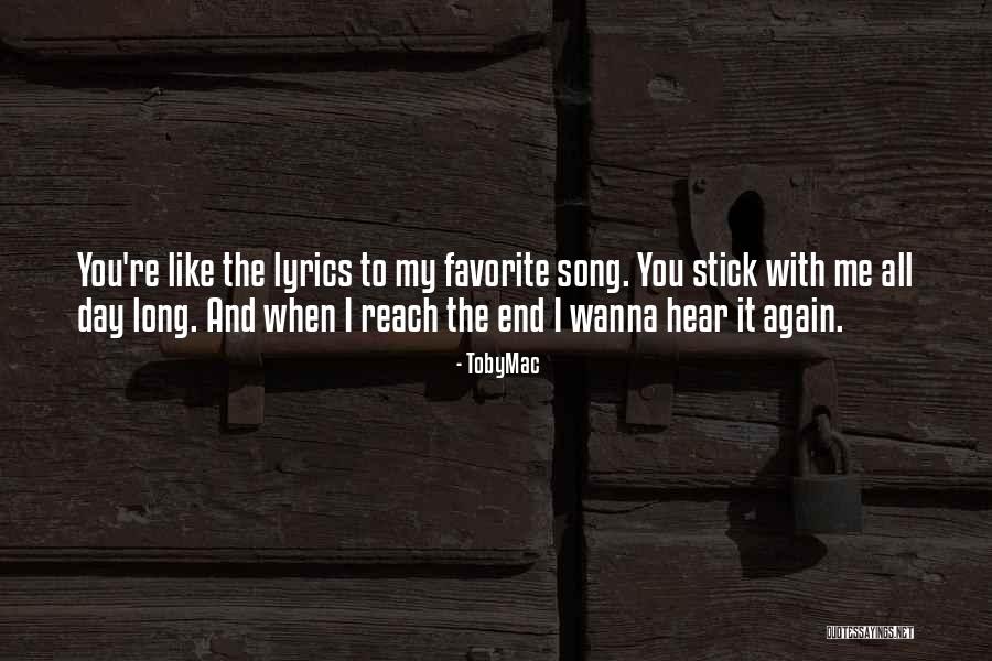 Like U Lyrics Quotes By TobyMac
