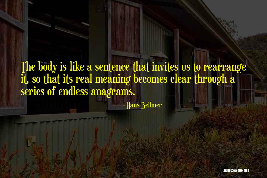 Like Us Series Quotes By Hans Bellmer Like Us Series Quotes By Hans Bellmer