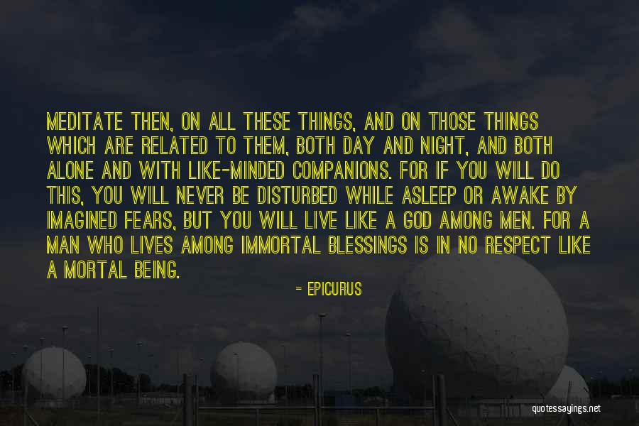Like You Imagined Quotes By Epicurus Like You Imagined Quotes By Epicurus