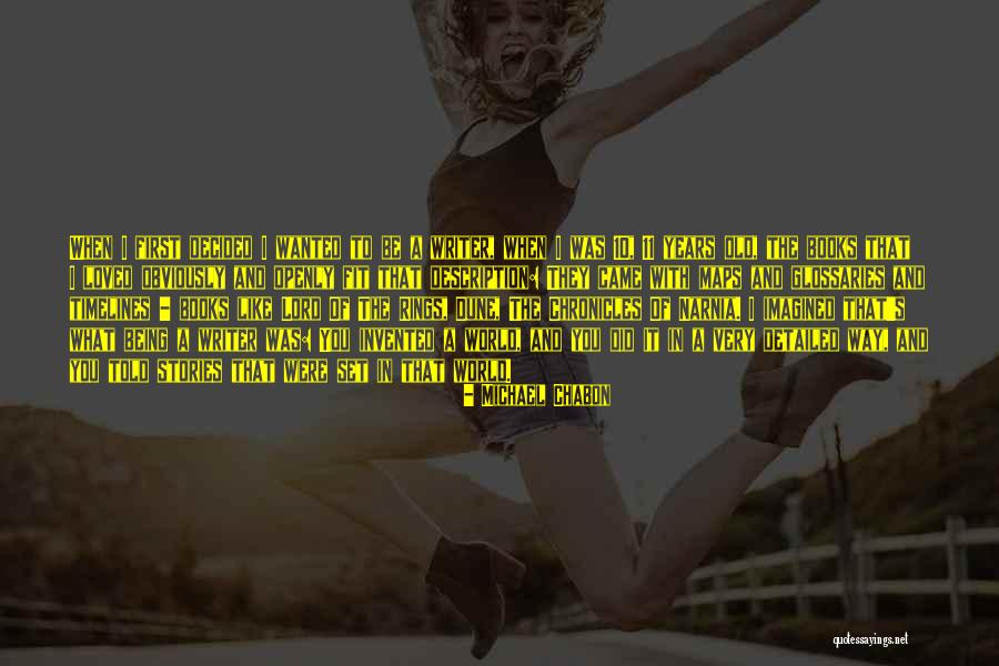 Like You Imagined Quotes By Michael Chabon Like You Imagined Quotes By Michael Chabon