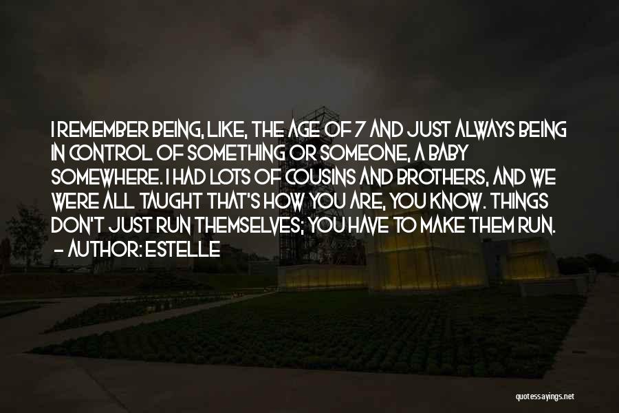Like You Lots Quotes By Estelle