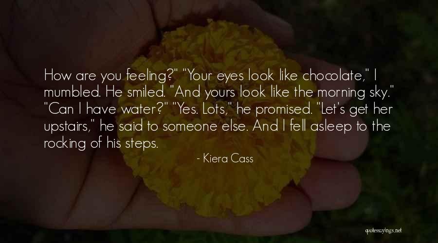 Like You Lots Quotes By Kiera Cass