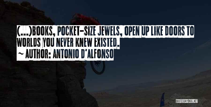 Like You Never Existed Quotes By Antonio D'Alfonso