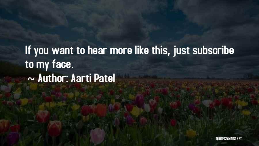 Like You Quotes By Aarti Patel Like You Quotes By Aarti Patel