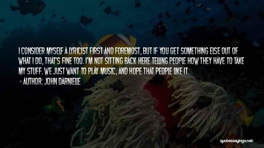 Like You Quotes By John Darnielle Like You Quotes By John Darnielle