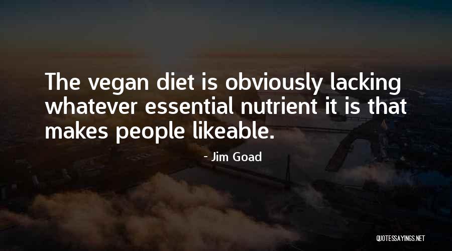 Likeable People Quotes By Jim Goad Likeable People Quotes By Jim Goad