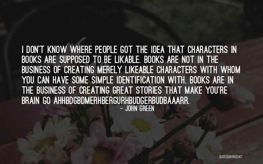 Likeable People Quotes By John Green Likeable People Quotes By John Green