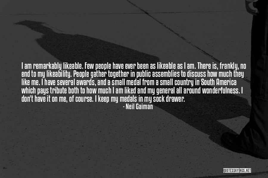 Likeable People Quotes By Neil Gaiman Likeable People Quotes By Neil Gaiman