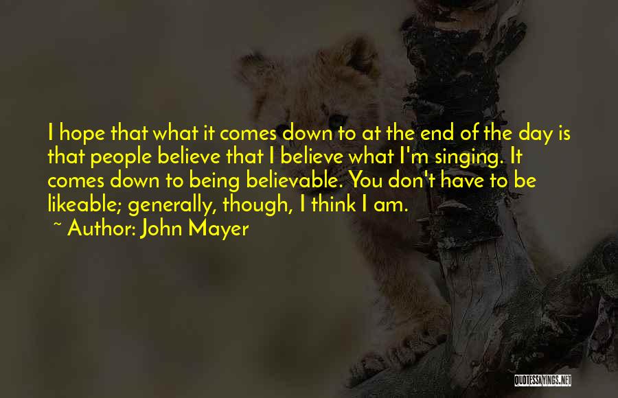 Likeable Quotes By John Mayer