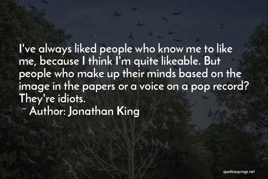 Likeable Quotes By Jonathan King