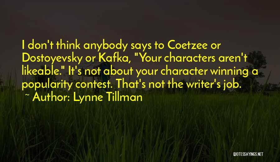 Likeable Quotes By Lynne Tillman