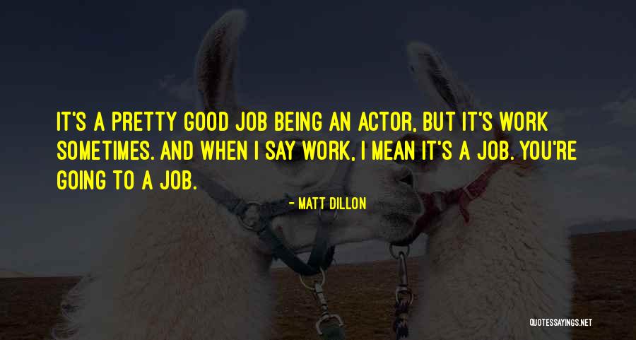 Likeastarontheearth Quotes By Matt Dillon Likeastarontheearth Quotes By Matt Dillon